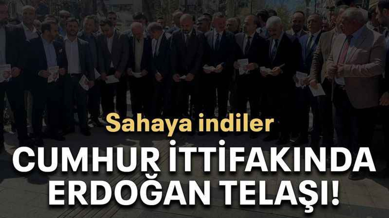 Cumhur İttifakında Erdoğan telaşı!
